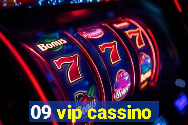 09 vip cassino